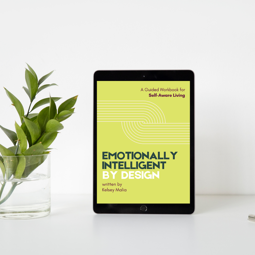 Emotionally Intelligent by Design: A Guided Workbook for Self-Aware Living